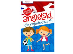 ANGIELSKI DLA NAJMŁODSZYCH KLASA III POZIOM A1