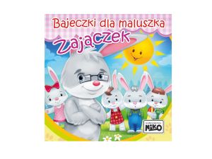 BAJECZKI DLA MALUSZKA ZAJĄCZEK NIKO