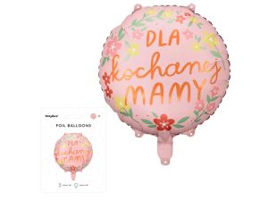 BALON FOLIOWY DLA KOCHANEJ MAMY 45CM PARTYDECO