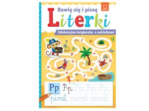 BAWIĘ SIĘ I PISZĘ LITERKI