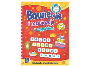BAWIĘ SIĘ I ROZWIĄZUJĘ Z ZAJĄCZKIEM 5+