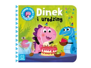 DINEK I URODZINY. PRZYGODY MAŁEGO DINOZAURA