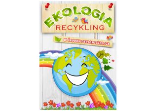 EKOLOGIA. RECYKLING MD