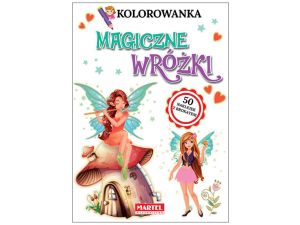 KOLOROWANKA MAGICZNE WRÓŻKI 50 NAKLEJEK MARTEL