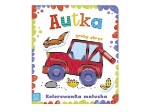 KOLOROWANKA MALUCHA Z GRUBYM OBRYSEM AUTKA