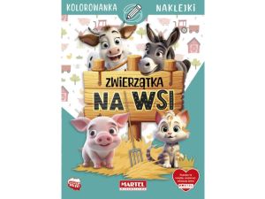 KOLOROWANKA ZWIERZĄDKA NA WSI Z NAKLEJKAMI MARTEL