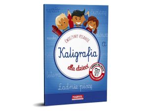 KSIĄŻECZKA KALIGRAFIA ĆWICZYMY PISANIE MARTEL
