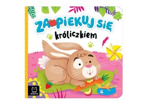 KSIĄŻECZKA ZAOPIEKUJ SIĘ KRÓLICZKIEM AKSJOMAT