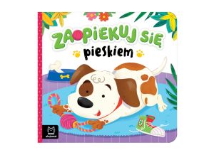 KSIĄŻECZKA ZAOPIEKUJ SIĘ PIESKIEM AKSJOMAT