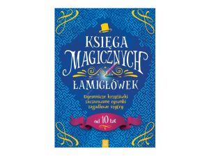KSIĘGA MAGICZNYCH ŁAMIGŁÓWEK