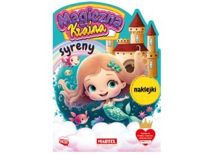 MAGICZNA KRAINA. SYRENY Z NAKLEJKAMI MARTEL