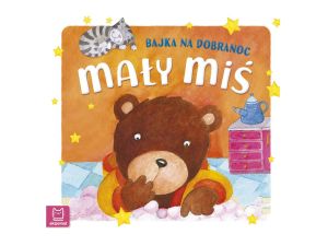 MAŁY MIŚ. BAJKA NA DOBRANOC