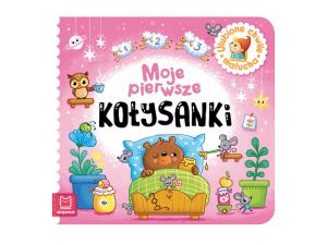 MOJE PIERWSZE KOŁYSANKI.