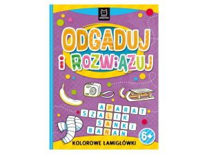 ODGADUJ I ROZWIĄZUJ. KOLOR. ŁAMIG. DLA DZIECI 6+