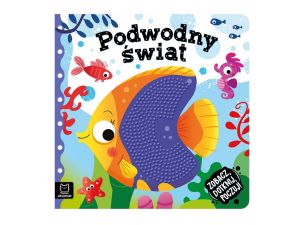 PODWODNY ŚWIAT. KSIĄŻECZKA SENSORYCZNA
