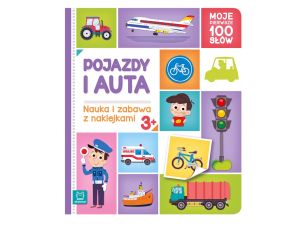POJAZDY I AUTA. NAUKA I ZABAWA Z NAKLEJKAMI 3+