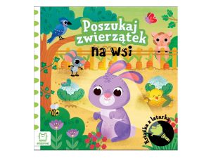 POSZUKAJ ZWIERZĄTEK NA WSI. KSIĄŻKA Z LATARKĄ