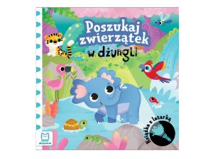 POSZUKAJ ZWIERZĄTEK W DŻUNGLI. KSIĄŻKA Z LATARKĄ
