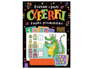 POZNAJĘ I PISZĘ CYFERKI KSIĄŻKA PRZEDSZKOLAKA