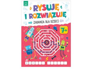 RYSUJĘ I ROZWIĄZUJĘ. ZADANIA DLA DZIECI 7+