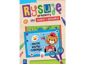 RYSUJĘ PREZENTY DLA BABCI I DZIADKA