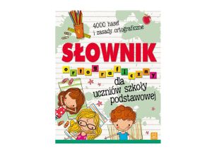 SŁOWNIK ORTOGRAFICZNY DLA UCZNIÓW SZK.PODSTAWOWEJ