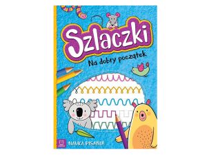 SZLACZKI NA DOBRY POCZĄTEK NAUKA PISANIA