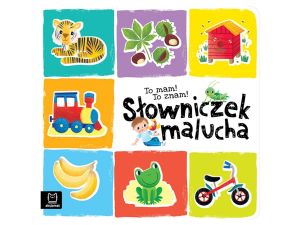 TO MAM TO ZNAM SŁOWNICZEK MALUCHA AKSJOMAT