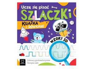 UCZĄ SIĘ PISAĆ SZLACZKI. KSIĄŻKA Z ROWKAMI. WZ 3D