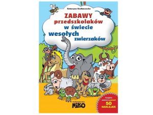 ZABAWY PRZEDSZKOL. W ŚWIECIE WESOŁYCH ZWIERZĄT