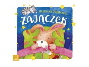 ZAJĄCZEK. BAJKA NA DOBRANOC