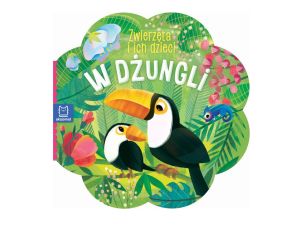 ZWIERZĘTA I ICH DZIECI. W DŻUNGLI