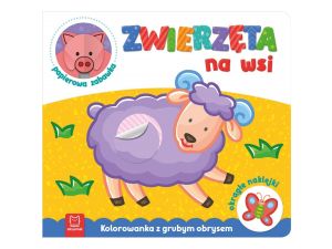 ZWIERZĘTA NA WSI KOLOROWANKA Z GRUBYM OBRYSEM