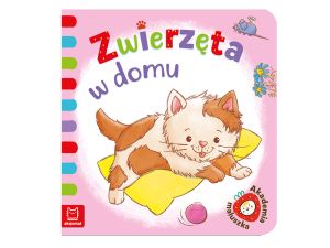 ZWIERZĘTA W DOMU. AKADEMIA MALUSZKA